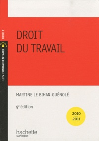 Martine Le Bihan-Guénolé - Droit du travail 2010-2011.