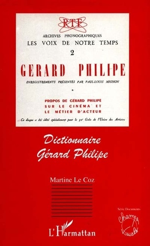 Martine Le Coz - Dictionnaire Gérard Philipe.