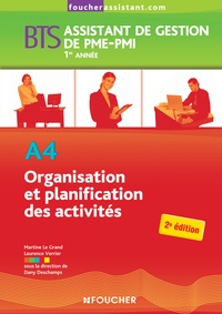 Martine Le Grand et Laurence Verrier - A4 Organisation et planification des activités BTS assistant de gestion de PME-PMI 1e année.