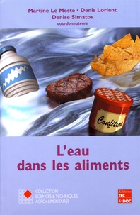 Martine Le Meste et Denis Lorient - L'eau dans les aliments.