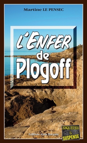 Martine Le Pensec - L'Enfer de Plogoff.