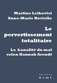 Le pervertissement totalitaire