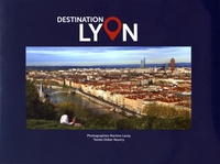 Martine Leroy et Didier Nourry - Destination Lyon.