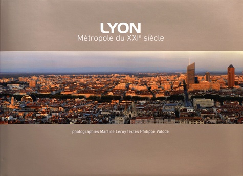 Lyon, métropole du XXIe siècle