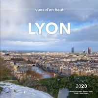 Martine Leroy et Marc Feyeux - Vues d'en haut - Lyon.