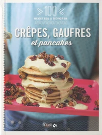 Crêpes, gaufres et pancakes