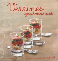 Martine Lizambard - Verrines gourmandes.