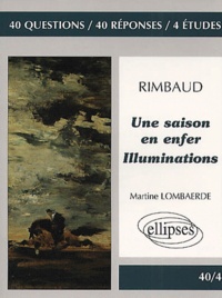 Martine Lombaerde - Une Saison En Enfer Suivi De Illuminations De Rimbaud.