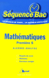 Martine Longuet - Mathématiques, première S - Algèbre-analyse.