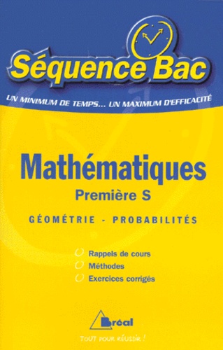 Martine Longuet - Mathématiques, première S - Géométrie-probabilités.
