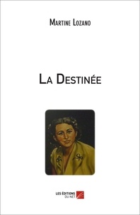 Martine Lozano - La Destinée.