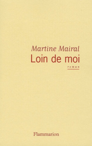 Martine Mairal - Loin de moi.