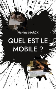 Martine Marck - Quel est le mobile ?.