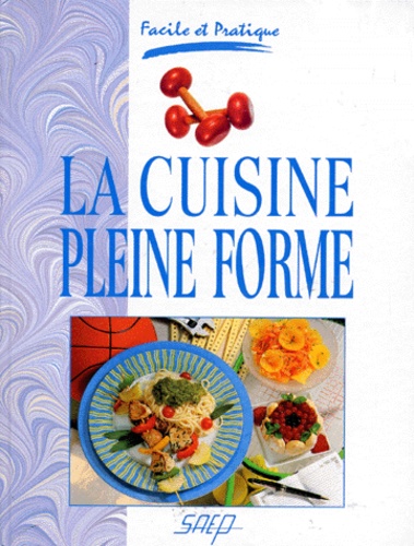 Martine Marzouk - La cuisine pleine forme.