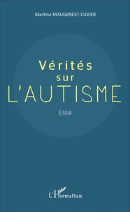 Vérités sur l'autisme