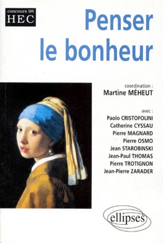 Martine Meheut - PENSER LE BONHEUR.