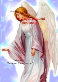 Martine Ménard - Les anges exaucent nos voeux !.