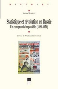 Martine Mespoulet - Statistique Et Revolution En Russie. Un Compromis Impossible (1880-1930).