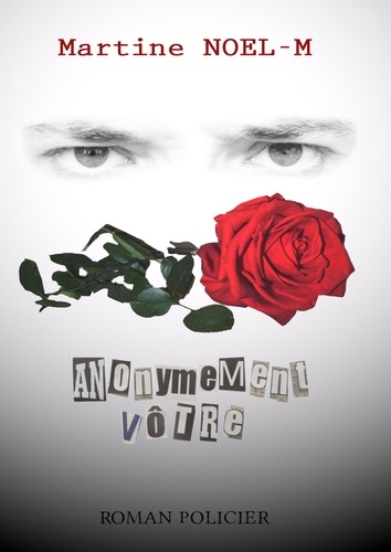 Martine Noel-m - Anonymement vôtre.