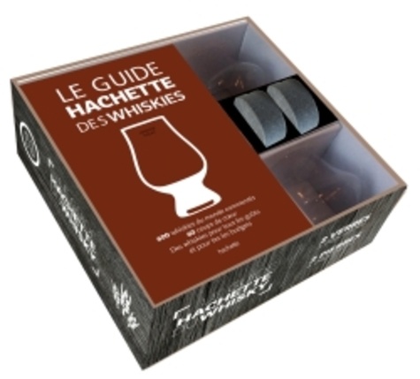 Martine Nouet - Le Guide Hachette du Whiskies - Coffret avec un guide, 2 verres à whisky et 2 galets rafraîchisseurs.