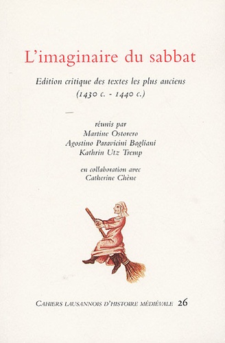 L'imaginaire du sabbat. Edition critique des textes les plus anciens (1430 c.-1440 c.)