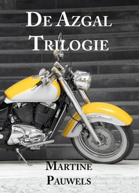  Martine Pauwels - De Azgal Trilogie - De Apocalyps Riders.
