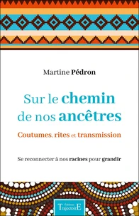 Sur le chemin de nos ancêtres