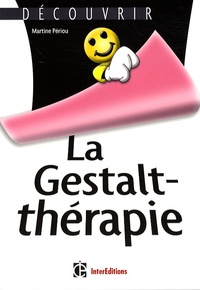 Martine Périou - La Gestalt-thérapie.