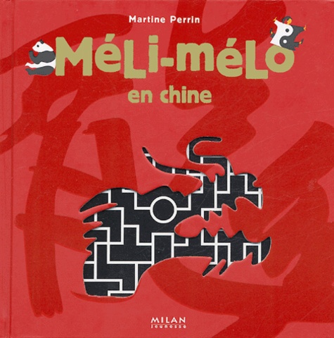 Martine Perrin - Méli-mélo en Chine.