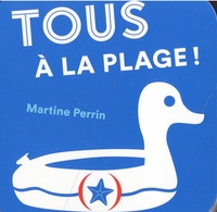 Martine Perrin - Tous à la plage !.