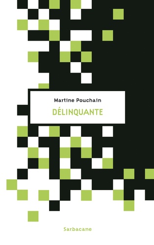 Martine Pouchain - Délinquante.