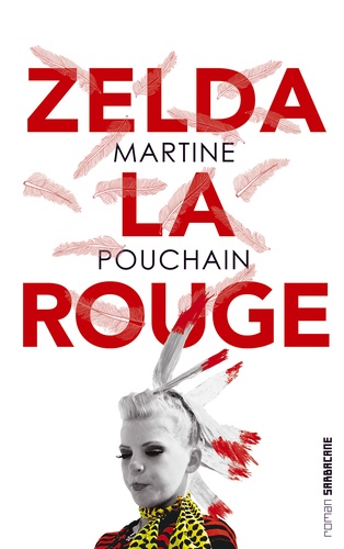 Martine Pouchain - Zelda la rouge.