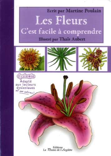 Martine Poulain et Thaïs Aubert - Les fleurs : c'est facile à comprendre. 1 CD audio