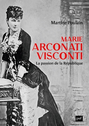 Marie Arconati-Visconti. La passion de la République