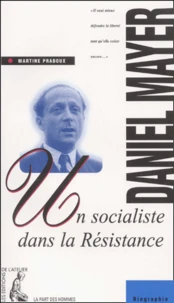Daniel Mayer, Un Socialiste Dans La Resistance
