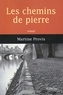 Martine Provis - Les chemins de pierre.
