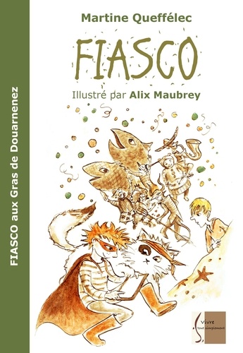 Martine Queffélec et Alix Maubrey - Fiasco aux Gras de Douarnenez.