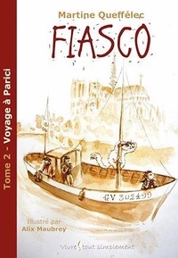Martine Queffélec - Fiasco Tome 2 : Voyage a Parici.