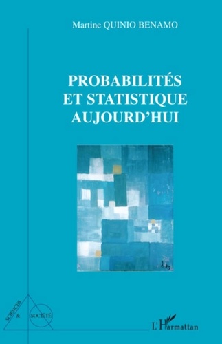 Martine Quinio Benamo - Probabilités et statistique aujourd'hui.