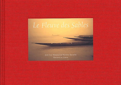 Martine Ravache - Le Fleuve Des Sables.