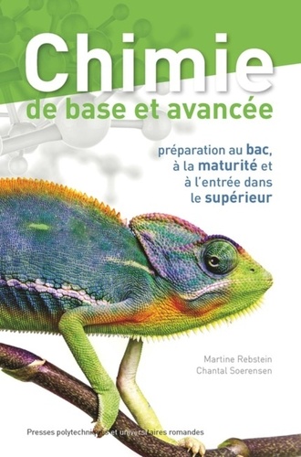 Chimie de base et avancée. Préparation au bac, à la maturité et à l'entrée dans le supérieur