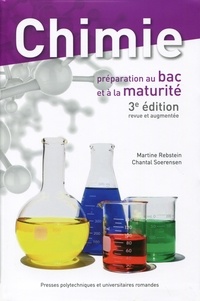 Martine Rebstein et Chantal Soerensen - Chimie - Préparation au bac et à la maturité.