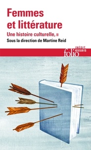 Martine Reid - Femmes et littérature, une histoire culturelle - Tome 2, XIXᵉ-XXIᵉ siècle : francophonies.