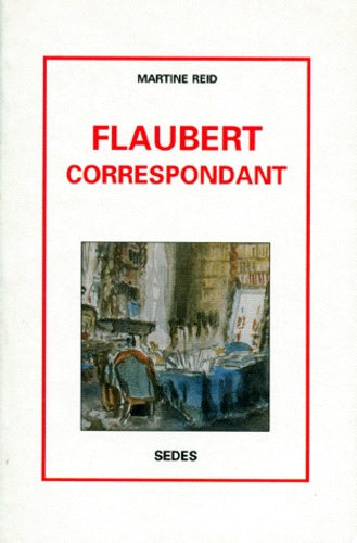Flaubert correspondant