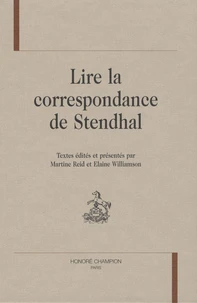Lire la correspondance de Stendhal