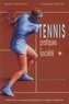 Martine Reneaud et Françoise Rollan - Tennis - Pratiques et société de la France à la Gironde.