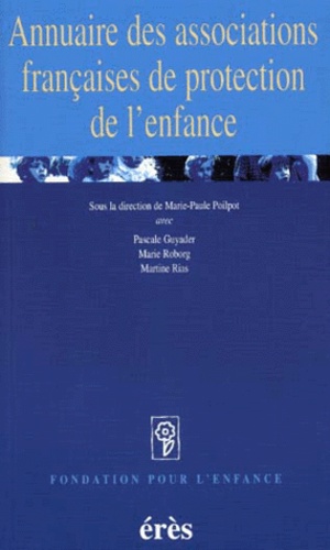 Martine Rias et Marie-Paule Poilpot - Annuaire Des Associations Francaises De Protection De L'Enfance.