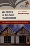 Martine Roberge - Valoriser la culture francophone - Des stratégies communautaires et identitaires.