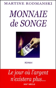 Martine Rodmanski - Monnaie De Songe.