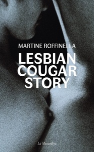 Martine Roffinella - Lesbian cougar story.